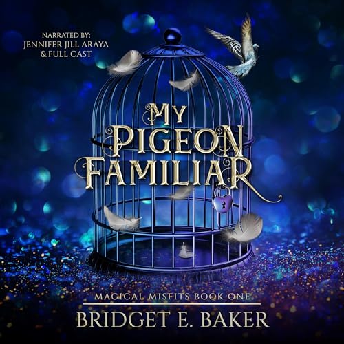 My Pigeon Familiar Audiobook By Bridget E. Baker cover art