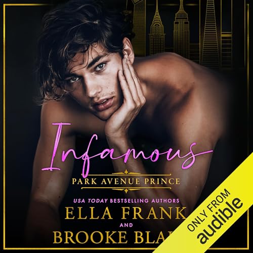 Infamous Park Avenue Prince Audiobook By Ella Frank, Brooke Blaine cover art