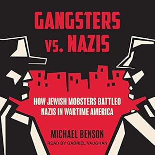 Gangsters vs. Nazis Audiolibro Por Michael Benson arte de portada