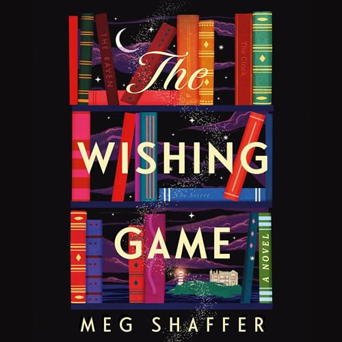 The Wishing Game Audiobook By Meg Shaffer cover art