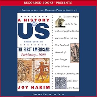 The First Americans: Prehistory &ndash; 1600, A History of US, Book 1 Audiolibro Por Joy Hakim arte de portada