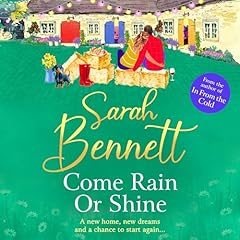 Come Rain or Shine Audiolibro Por Sarah Bennett arte de portada