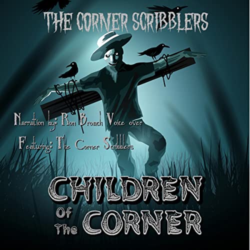 Children of the Corner Audiolibro Por Corner Scribblers, J.D. Beckwith, William Joseph Roberts, Philip K. Booker, Michael Gan