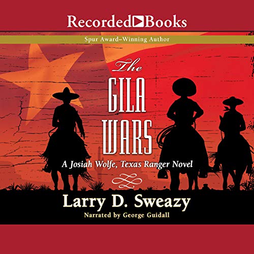 The Gila Wars Audiobook By Larry D. Sweazy cover art