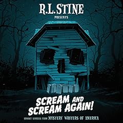 Scream and Scream Again! Audiolibro Por Megan Abbott, Chris Grabenstein, Heather Graham, Bruce Hale, Tonya Hurley, Emmy Laybourne, Peter Lerangis, R. L. Stine arte de portada