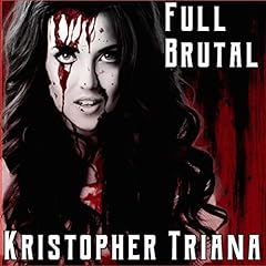 Full Brutal Audiolibro Por Kristopher Triana arte de portada