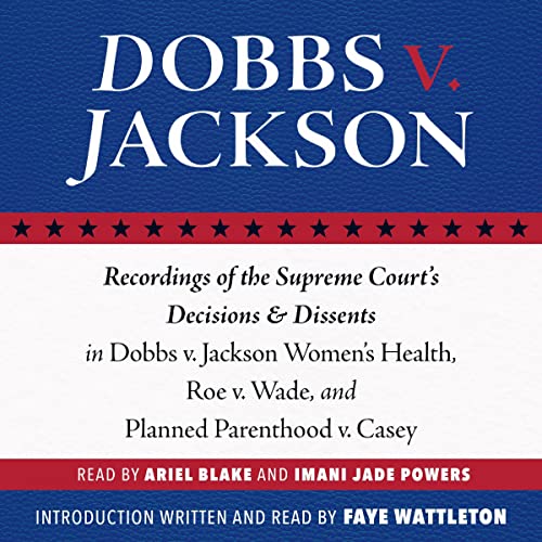 Dobbs v. Jackson Audiolibro Por The Supreme Court of the United States, Faye Wattleton arte de portada