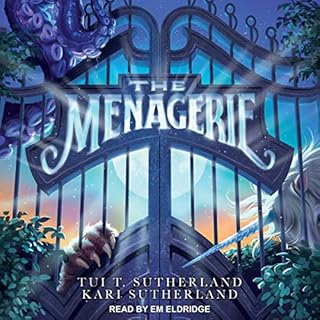 The Menagerie Audiobook By Tui T. Sutherland, Kari H. Sutherland cover art