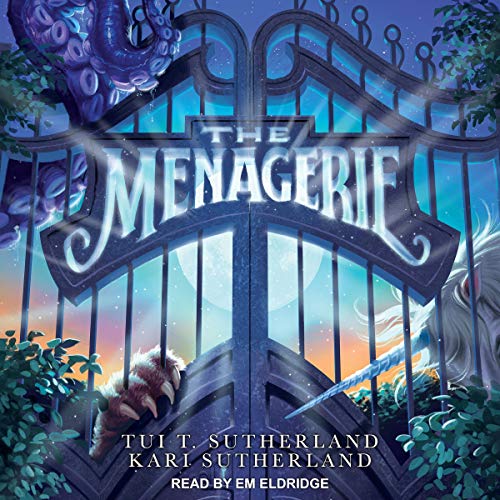 The Menagerie Audiobook By Tui T. Sutherland, Kari H. Sutherland cover art