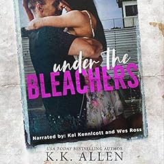 Under the Bleachers Audiolibro Por K.K. Allen arte de portada