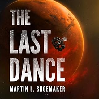 The Last Dance Audiolibro Por Martin L. Shoemaker arte de portada