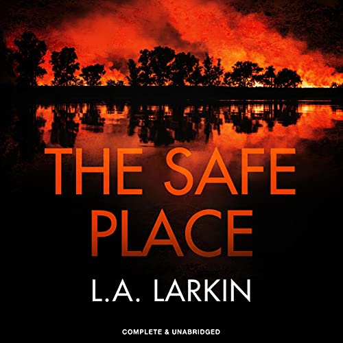 The Safe Place Audiolibro Por L. A. Larkin arte de portada