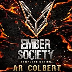 Ember Society: Complete Series Audiobook By AR Colbert cover art