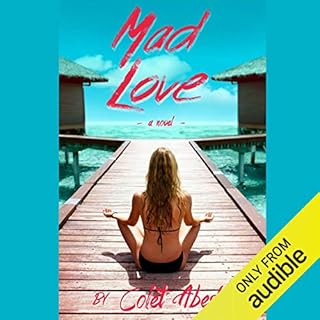 Mad Love Audiobook By Colet Abedi cover art