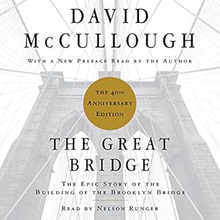 The Great Bridge Audiobook By David McCullough cover art