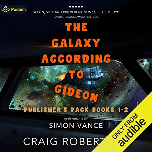 The Galaxy According to Gideon: Publisher's Pack Audiobook By Craig Robertson cover art