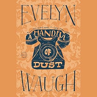 A Handful of Dust Audiobook By Evelyn Waugh cover art