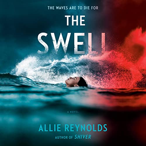The Swell Audiolibro Por Allie Reynolds arte de portada
