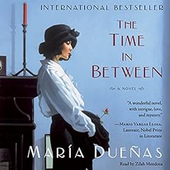 The Time In Between Audiolibro Por Maria Duenas arte de portada