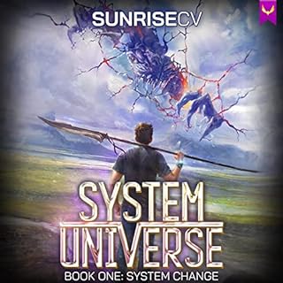 System Change: A LitRPG Adventure Audiobook By SunriseCV cover art