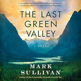 The Last Green Valley Audiolibro Por Mark Sullivan arte de portada