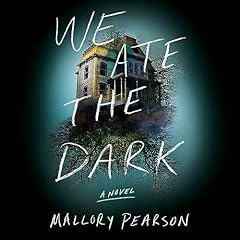 We Ate the Dark Audiolibro Por Mallory Pearson arte de portada