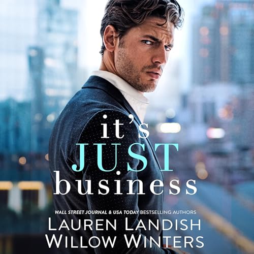 It's Just Business Audiolibro Por Lauren Landish, Willow Winters arte de portada