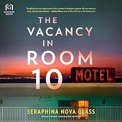 The Vacancy in Room 10 Audiolibro Por Seraphina Nova Glass arte de portada