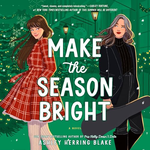 Make the Season Bright Audiobook By Ashley Herring Blake cover art