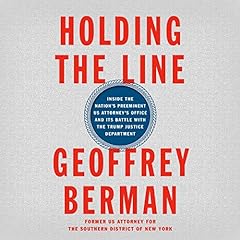 Holding the Line Audiolibro Por Geoffrey Berman arte de portada