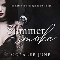 Summer and Smoke Audiolibro Por CoraLee June arte de portada