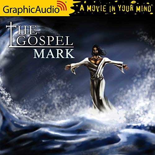 The Gospel of Mark (Dramatized Adaptation) Audiobook By Charles Sprawls cover art