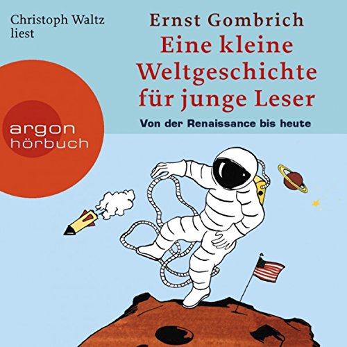 Eine kurze Weltgeschichte f&uuml;r junge Leser: Von der Renaissance bis heute Audiolibro Por Ernst H. Gombrich arte de portad