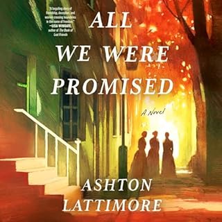 All We Were Promised Audiolibro Por Ashton Lattimore arte de portada