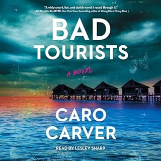 Bad Tourists Audiobook By Caro Carver cover art