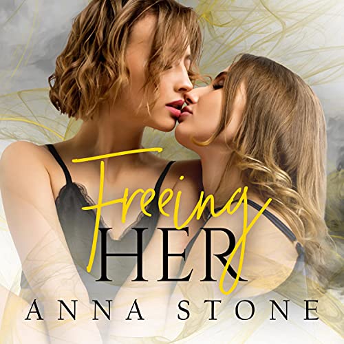 Freeing Her Audiolibro Por Anna Stone arte de portada