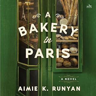 A Bakery in Paris Audiolibro Por Aimie K. Runyan arte de portada