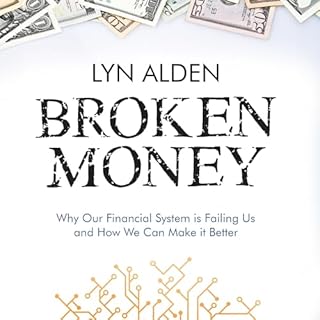 Broken Money Audiolibro Por Lyn Alden arte de portada