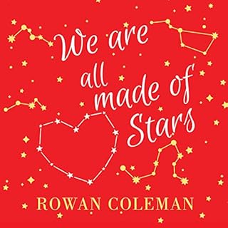 We Are All Made of Stars Audiolibro Por Rowan Coleman arte de portada