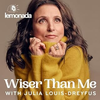Wiser Than Me with Julia Louis-Dreyfus Audiobook By Lemonada Media cover art