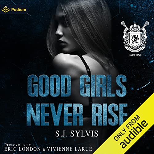 Good Girls Never Rise Audiolibro Por S.J. Sylvis arte de portada
