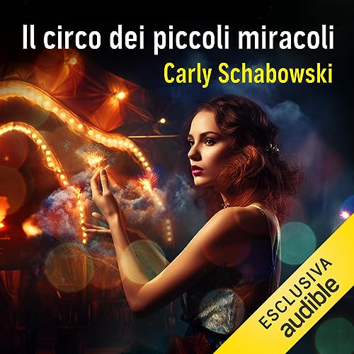 Page de couverture de Il circo dei piccoli miracoli