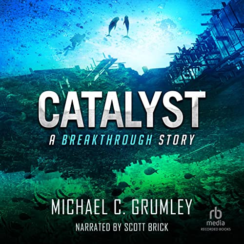 Catalyst Audiobook By Michael C. Grumley cover art