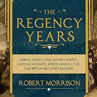 The Regency Years Audiolibro Por Robert Morrison arte de portada