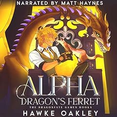 Alpha Dragon's Ferret Audiolibro Por Hawke Oakley arte de portada