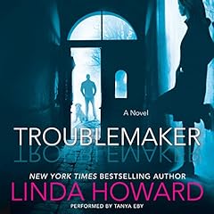 Troublemaker Audiolibro Por Linda Howard arte de portada