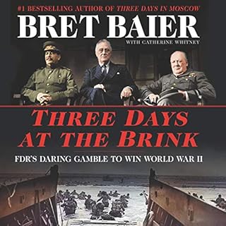 Three Days at the Brink Audiobook By Bret Baier, Catherine Whitney cover art