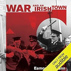 War and an Irish Town Audiolibro Por Eamonn McCann arte de portada