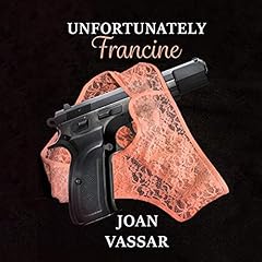 Unfortunately Francine Audiolibro Por Joan Vassar arte de portada