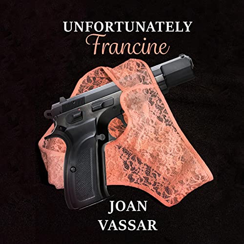 Unfortunately Francine Audiolibro Por Joan Vassar arte de portada